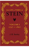 Life and Times of Stein: Volume 1