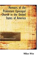 Memoirs of the Protestant Episcopal Church in the United States of America