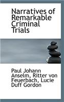 Narratives of Remarkable Criminal Trials