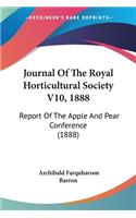 Journal Of The Royal Horticultural Society V10, 1888