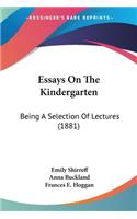 Essays On The Kindergarten