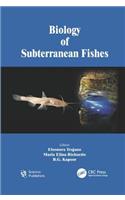 Biology of Subterranean Fishes