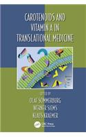 Carotenoids and Vitamin A in Translational Medicine