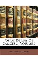 Obras de Luis de Camoes ..., Volume 2