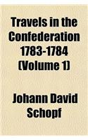 Travels in the Confederation 1783-1784 (Volume 1)