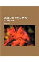 Lessons for Junior Citizens