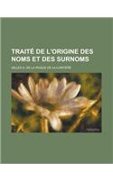 Traite de L'Origine Des Noms Et Des Surnoms