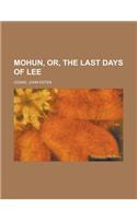 Mohun, Or, the Last Days of Lee