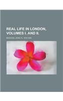 Real Life in London, Volumes I. and II