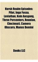 Harsh Realm Episodes: Pilot, Inga Fossa, Leviathan, Kein Ausgang, Three Percenters, Reunion, Cincinnati, Camera Obscura, Manus Domini(English)