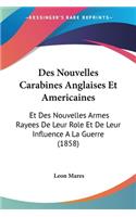 Des Nouvelles Carabines Anglaises Et Americaines