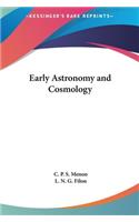 Early Astronomy and Cosmology