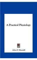 A Practical Physiology