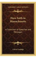 Have Faith in Massachusetts: A Collection of Speeches and Messages(English)