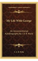 My Life With George