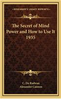 Secret of Mind Power and How to Use It 1935