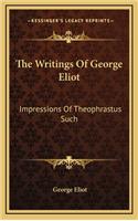 The Writings of George Eliot: Impressions of Theophrastus Such