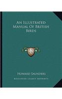 An Illustrated Manual of British Birds