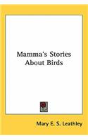 Mamma's Stories About Birds