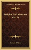 Weights and Measures (1917)