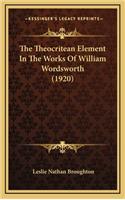 The Theocritean Element in the Works of William Wordsworth (1920)