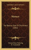Monaco: The Beauty-Spot of the Riviera (1882)