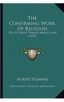 The Confirming Work Of Religion