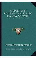 Historisches Kirchen- Und Ketzer-Lexicon V2 (1758)