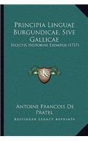 Principia Linguae Burgundicae, Sive Gallicae