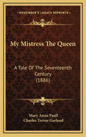My Mistress The Queen
