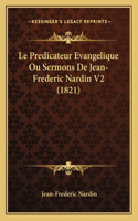 Predicateur Evangelique Ou Sermons De Jean-Frederic Nardin V2 (1821)