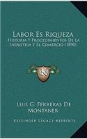 Labor Es Riqueza