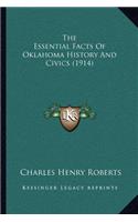 The Essential Facts Of Oklahoma History And Civics (1914): (English)