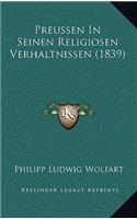 Preussen In Seinen Religiosen Verhaltnissen (1839)