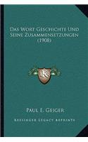 Wort Geschichte Und Seine Zusammensetzungen (1908)