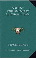 Antient Parliamentary Elections (1868)