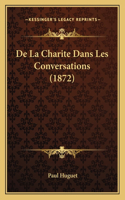 De La Charite Dans Les Conversations (1872)