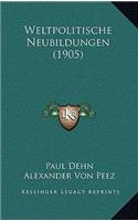 Weltpolitische Neubildungen (1905)