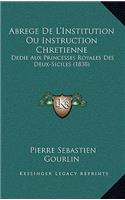 Abrege de L'Institution Ou Instruction Chretienne