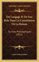 Du Langage Et De Son Role Dans La Constitution De La Raison