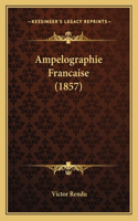 Ampelographie Francaise (1857)