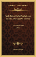 Neutestamentliche Parallelen Zu Platons Apologie Des Sokrate