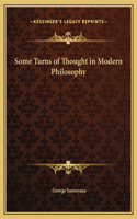 Some Turns of Thought in Modern Philosophy: (English)