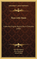Three Little Maids