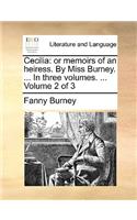 Cecilia: Or Memoirs of an Heiress. by Miss Burney. ... in Three Volumes. ... Volume 2 of 3(English)
