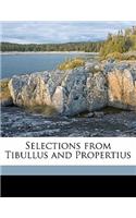 Selections from Tibullus and Propertius: (English)