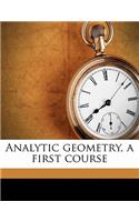 Analytic Geometry, a First Course