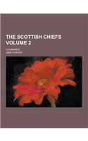 The Scottish Chiefs; A Romance Volume 2: (English)