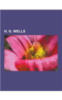 H. G. Wells: Krieg Der Welten, Die Zeitmaschine, G. K. Chesterton, the Time Machine, Flucht in Die Zukunft, Das Land Der Blinden, E(German)