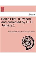Baltic Pilot. (Revised and Corrected by H. D. Jenkins.).